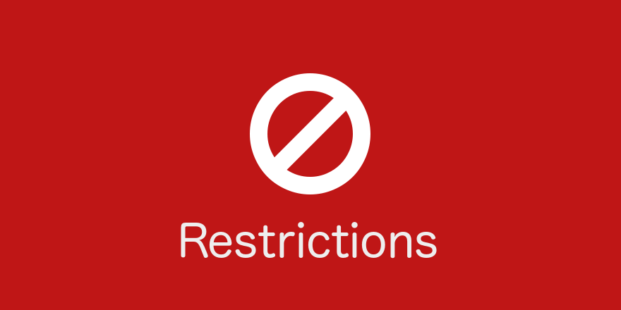 Resctrictions